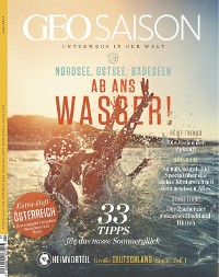 Cover GEO SAISON 07/2021 - Ab ins Wasser