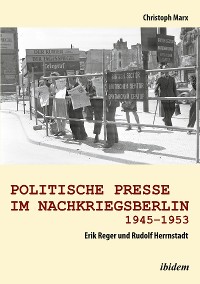 Cover Politische Presse im Nachkriegsberlin 1945-1953