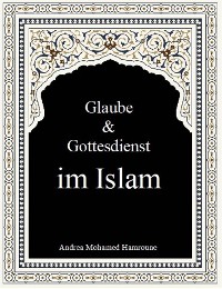 Cover Glaube & Gottesdienst im Islam
