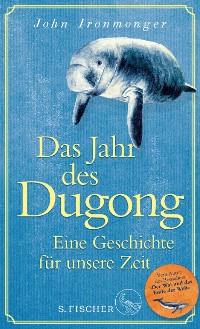 Cover Das Jahr des Dugong – Eine Geschichte für unsere Zeit