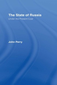 Cover State of Russia Under the Present Czar