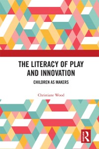 Cover The Literacy of Play and Innovation