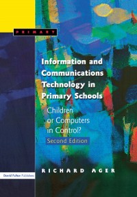 Cover Information and Communications Technology in Primary Schools