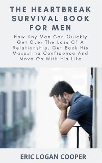 Cover The Heartbreak Survival Book For Men
