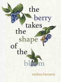 Cover the berry takes the shape of the bloom