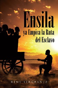 Cover Ensila ya Empica la Ruta del Esclavo