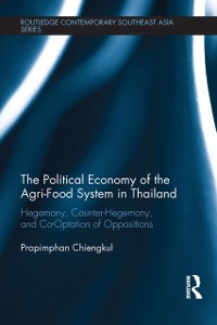 Cover The Political Economy of the Agri-Food System in Thailand