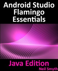 Cover Android Studio Flamingo Essentials - Java Edition