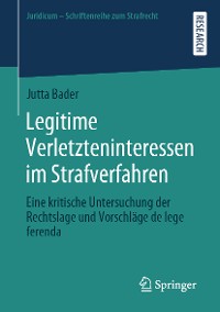 Cover Legitime Verletzteninteressen im Strafverfahren