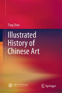 Cover Illustrated History of Chinese Art