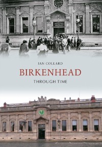 Cover Birkenhead Through Time