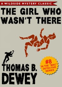 Cover Mac Detective Series 08: The Girl Who Wasn't There