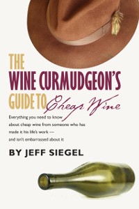 Cover Wine Curmudgeon's Guide to Cheap Wine