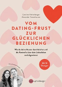 Cover Vom Dating-Frust zur glücklichen Beziehung