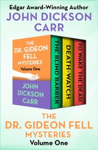 Cover Dr. Gideon Fell Mysteries Volume One