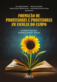 Cover Formação de Professores e Professoras em Escolas do Campo: Reflexões a Partir de Diferentes Lugares e Olhares