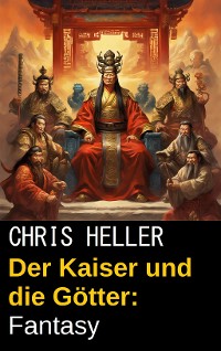 Cover Der Kaiser und die Götter: Fantasy