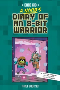 Cover Noob's Diary of an 8-Bit Warrior Collection