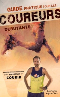 Cover Guide pratique pour les coureurs débutants