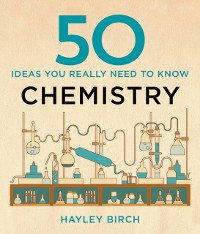 Cover 50 Chemistry Ideas You Really Need to Know