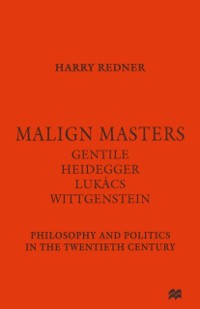 Cover Malign Masters Gentile Heidegger Lukacs Wittgenstein