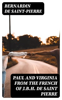 Cover Paul and Virginia from the French of J.B.H. de Saint Pierre