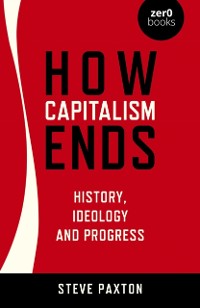 Cover How Capitalism Ends
