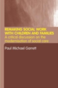 Cover Remaking Social Work with Children and Families