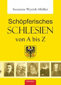 Cover Schöpferisches Schlesien von A bis Z