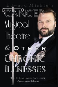 Cover Cancer, Musical Theatre & Other Chronic Illnesses