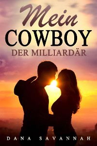 Cover Mein Cowboy, der Milliardär
