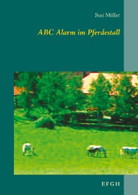 Cover ABC Alarm im Pferdestall
