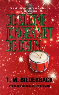 Cover De Kleine Jongen Met De Drum - Een Kortverhaal Over Veiligheid En Gerechtigheid