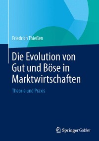 Cover Die Evolution von Gut und Böse in Marktwirtschaften