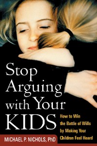 Cover Stop Arguing with Your Kids