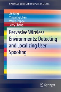 Cover Pervasive Wireless Environments: Detecting and Localizing User Spoofing