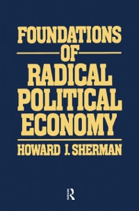 Cover Foundations of Radical Political Economy