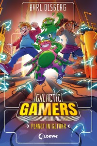Cover Galactic Gamers (Band 4) - Planet in Gefahr