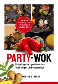 Cover Party-Wok: einfach genial, genial einfach
