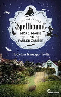 Cover Spellbound - Tod eines traurigen Trolls