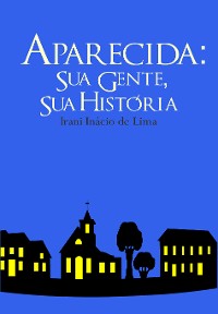 Cover Aparecida: Sua Gente, Sua História