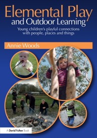 Cover Elemental Play and Outdoor Learning