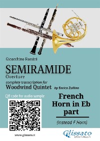 Cover French Horn in Eb part of "Semiramide" overture for Woodwind Quintet