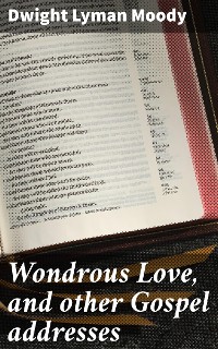 Cover Wondrous Love, and other Gospel addresses