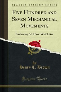 Cover Five Hundred and Seven Mechanical Movements