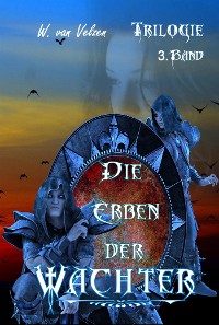 Cover Die Erben der Wächter Band 3