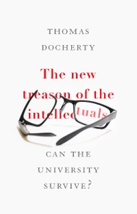 Cover The new treason of the intellectuals