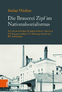 Cover Die Brauerei Zipf im Nationalsozialismus