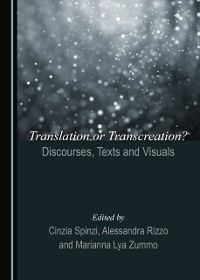 Cover Translation or Transcreation? Discourses, Texts and Visuals