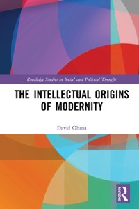 Cover Intellectual Origins of Modernity
